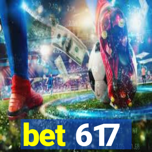 bet 617